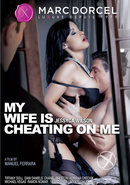 My Wife Is Cheating On Me